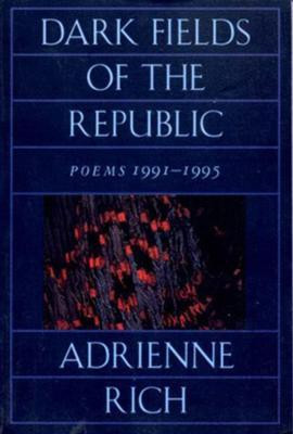 Dark Fields of the Republic(English, Paperback, Rich Adrienne)