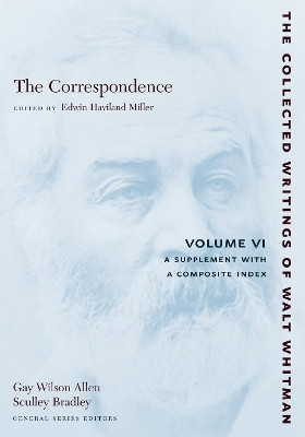 The Correspondence: Volume VI(English, Paperback, Whitman Walt)