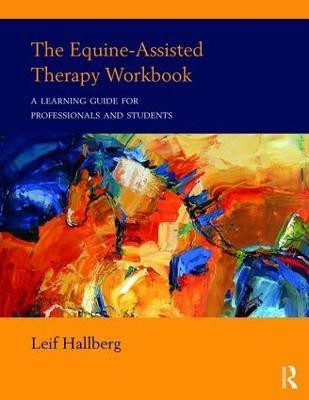 The Equine-Assisted Therapy Workbook(English, Paperback, Hallberg Leif)