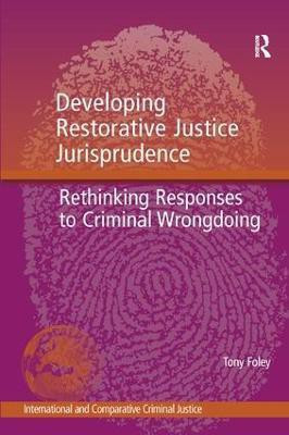Developing Restorative Justice Jurisprudence(English, Hardcover, Foley Tony)