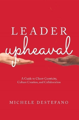 Leader Upheaval(English, Paperback, DeStefano Michele)