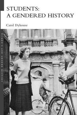 Students: A Gendered History(English, Paperback, Dyhouse Carol)