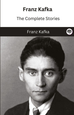 The Complete Stories(Hardcover, Franz Kafka)