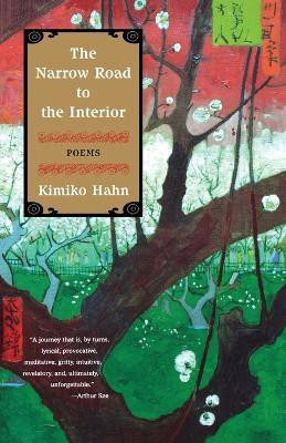 The Narrow Road to the Interior(English, Paperback, Hahn Kimiko)