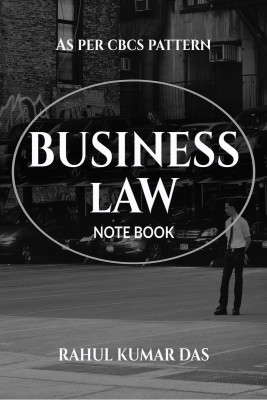 BUSINESS LAW NOTE BOOK  - Answer Bank(English, Paperback, Rahul Kumar Das)