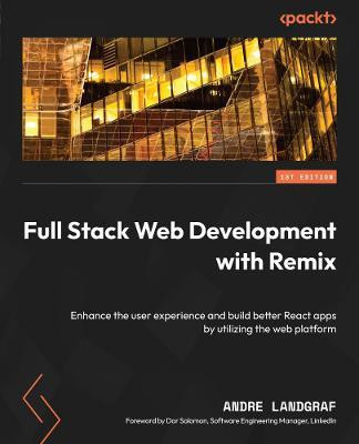 Full Stack Web Development with Remix(English, Paperback, Landgraf Andre)