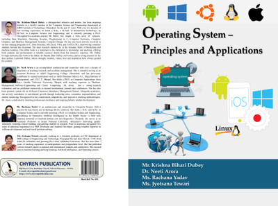 Operating System – Principles and 
Applications  - B5 Size(Paperback, Mr. Krishna Bihari Dubey, Dr. Neeti Arora, Ms. Rachana Yadav, Ms. Jyotsana Tewari)