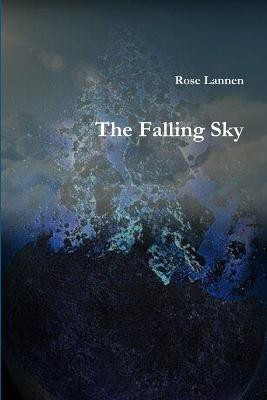 The Falling Sky(English, Paperback, Lannen Rose)