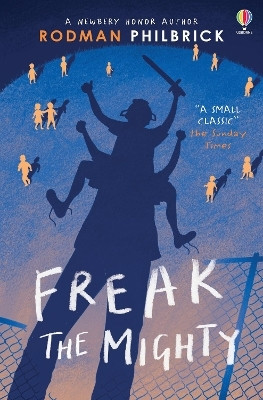 Freak the Mighty(English, Paperback, Philbrick Rodman)