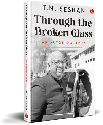 Through the Broken Glass(English, Hardcover, SESHAN T.N.)