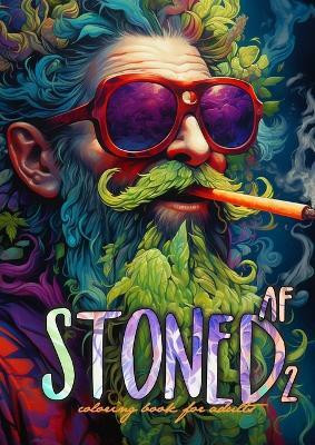 Stoned AF Coloring Book for Adults Vol. 2(English, Paperback, Publishing Monsoon)