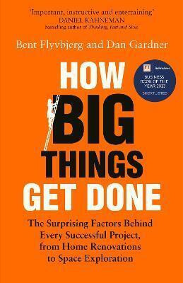 How Big Things Get Done(English, Paperback, Flyvbjerg Bent)
