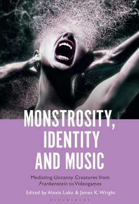 Monstrosity, Identity and Music(English, Hardcover, unknown)