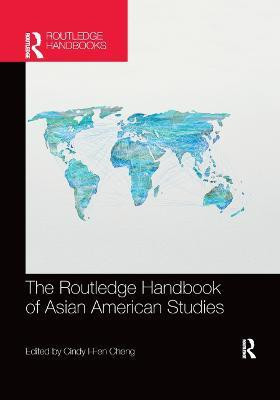 The Routledge Handbook of Asian American Studies(English, Paperback, unknown)