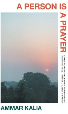 A Person is a Prayer(English, Hardcover, Kalia Ammar)