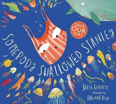 Somebody Swallowed Stanley(English, Paperback, Roberts Sarah)