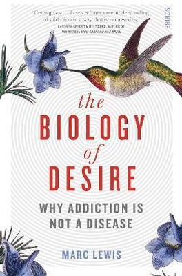 The Biology of Desire(English, Paperback, Lewis Marc)