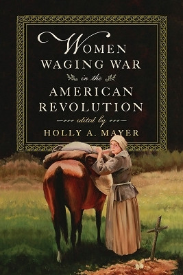 Women Waging War in the American Revolution(English, Hardcover, unknown)