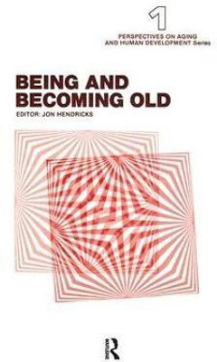 Being and Becoming Old(English, Paperback, unknown)
