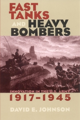 Fast Tanks and Heavy Bombers(English, Electronic book text, Johnson David E.)