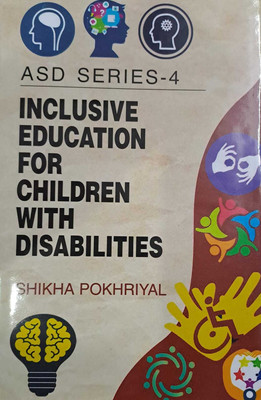 INCLUSIVE EDUCATION FOR CHILDREN WITH DISABILITIES  - INCLUSIVE EDUCATION FOR CHILDREN WITH DISABILITIES(Hardcover, Shikha Pokhriyal)