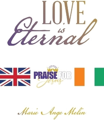 LOVE IS ETERNAL(Paperback, Marie Ange Melin)