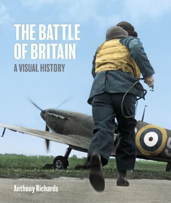 The Battle of Britain: A Visual History(English, Hardcover, unknown)