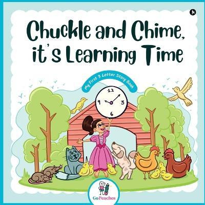 Chuckle and Chime, it's Learning Time - My first 3 letter story book(English, Paperback, Dimple Kularia)