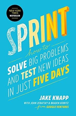 Sprint(Paperback, Jake Knapp, John Zeratsky, Braden Kowitz)
