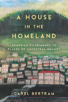 A House in the Homeland(English, Hardcover, Bertram Carel)