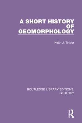 A Short History of Geomorphology(English, Paperback, Tinkler Keith J.)