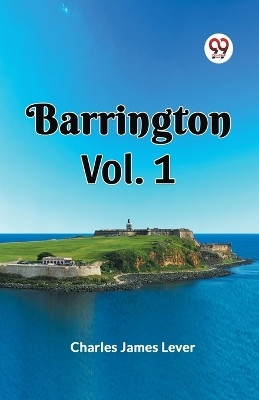 BARRINGTON Vol. 1(English, Paperback, Lever Charles James)