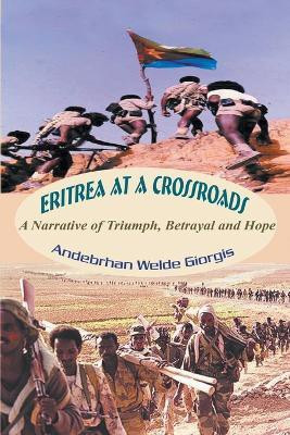 Eritrea at a Crossroads(English, Hardcover, Giorgis Andebrhan Welde)