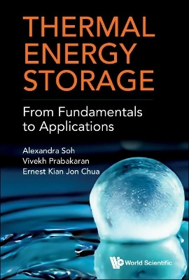 Thermal Energy Storage: From Fundamentals To Applications(English, Hardcover, Soh Alexander Kang Yang)