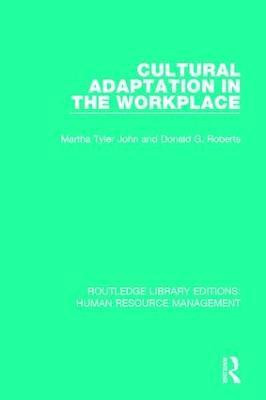 Cultural Adaptation in the Workplace(English, Hardcover, John Martha Tyler)