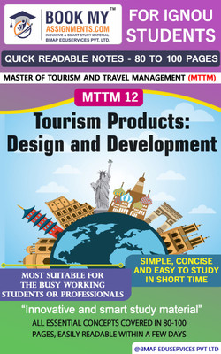 IGNOU MTTM 12 Tourism Products: Design and Development Quick Readable Notes | Important Topic-wise Conceptual Notes | Degree(Paperback, BMA Publication)