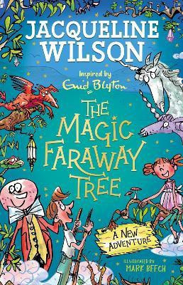 The Magic Faraway Tree: A New Adventure(English, Paperback, Wilson Jacqueline)