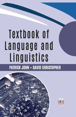 Textbook of Language and Linguistics(Hardcover, Patrick John, David Christopher)