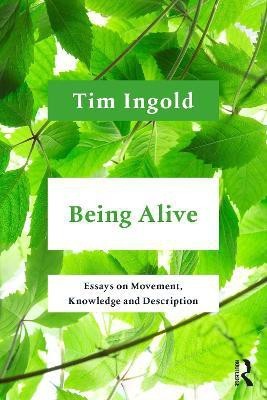 Being Alive(English, Paperback, Ingold Tim)