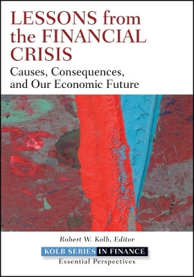 Lessons from the Financial Crisis - Causes, Consequences, and Our Economic Future(English, Other digital, Kolb RW)