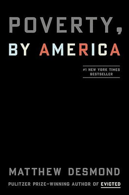 Poverty, by America(Paperback, Matthew Desmond)