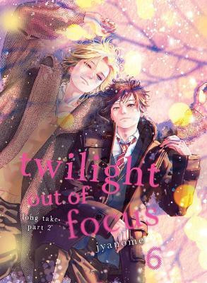 Twilight Out of Focus 6: Long Take Part 2(English, Paperback, Jyanome)