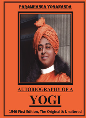Paramhansa Yogananda's Autobiography of a Yogi (Full Premium Colour, Signed Copies, Limited Edition)  - (First Edition 1946, The Original & Unaltered)(Paperback, Paramhansa Yogananda)
