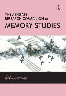 The Ashgate Research Companion to Memory Studies(English, Paperback, unknown)