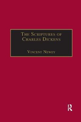 The Scriptures of Charles Dickens(English, Paperback, Newey Vincent)