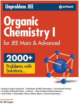 Unproblem JEE Organic Chemistry 1 JEE Mains & Advanced(English, Paperback, Gupta R.K)