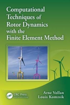 Computational Techniques of Rotor Dynamics with the Finite Element Method(English, Hardcover, Vollan Arne)
