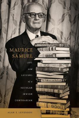 Maurice Samuel(English, Hardcover, Levenson Alan T.)