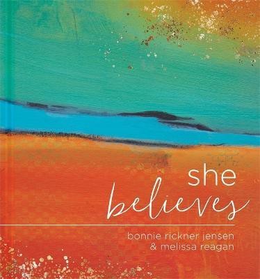 She Believes...: Gift Book(English, Hardcover, Jensen Bonnie)