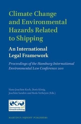 Climate Change and Environmental Hazards Related to Shipping: An International Legal Framework(English, Electronic book text, unknown)